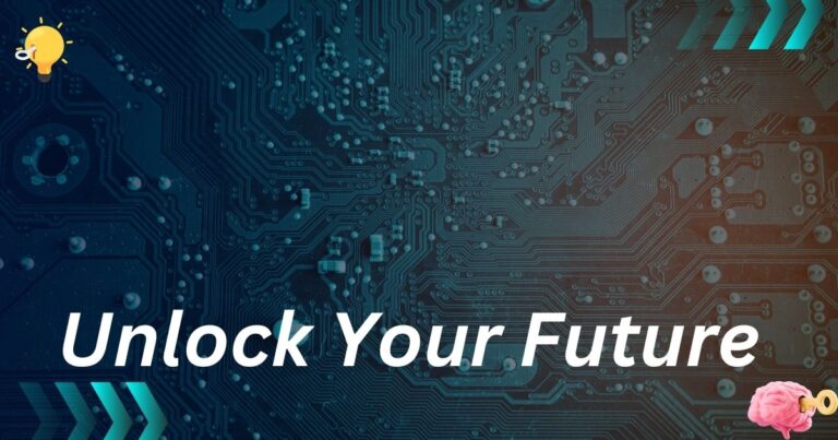 Unlock Your Future