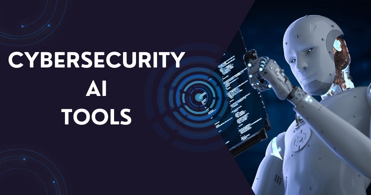 Cybersecurity Ai Tools