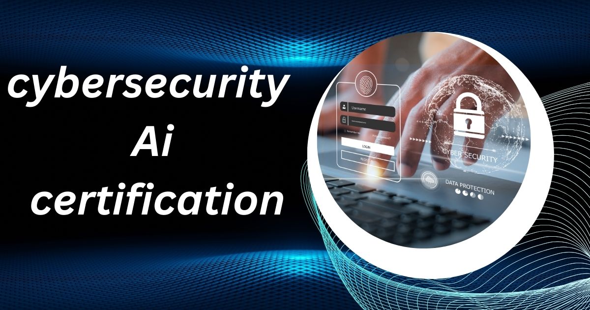 cybersecurity ai certification