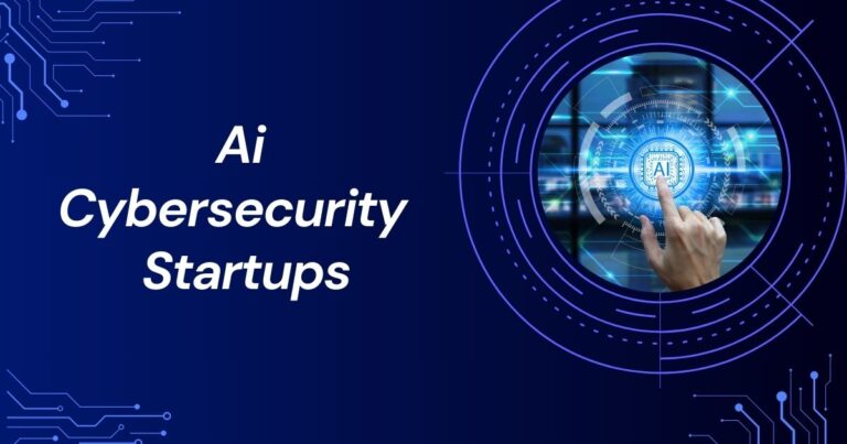 Ai Cybersecurity Startups