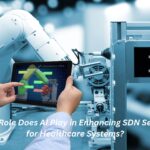 What Role Does AI Play in Enhancing SDN Security for Healthcare Systems?